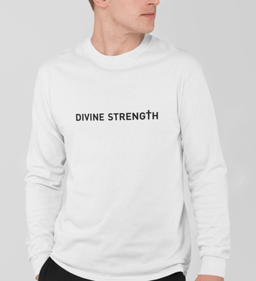 Divine Strength Classic Long Sleeve